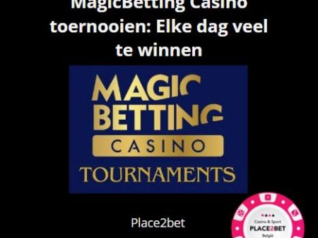 Tournois MagicBetting Casino : Beaucoup à gagner chaque jour