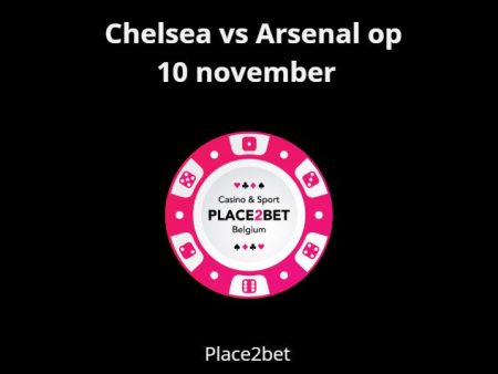 Confrontatie tussen Chelsea vs Arsenal op 10 november