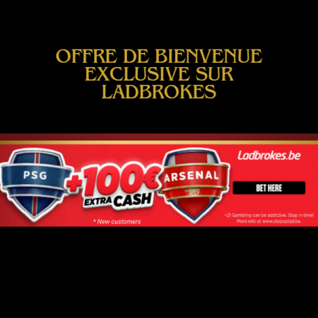 Offre de bienvenue exclusive PSG vs Arsenal sur Ladbrokes
