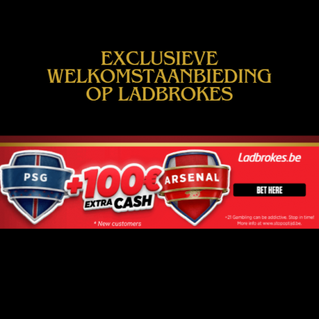 Psg vs Arsenal exclusieve welkomstaanbieding op Ladbrokes