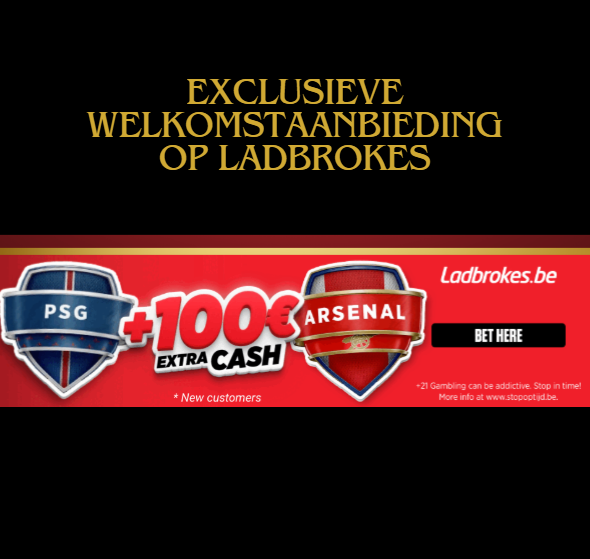 Psg vs Arsenal exclusieve welkomstaanbieding op Ladbrokes